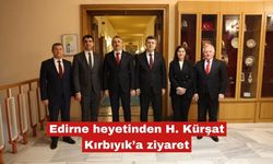 Edirne heyetinden H. Kürşat Kırbıyık’a ziyaret