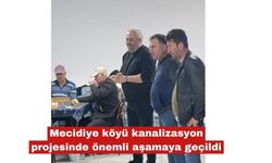 Mecidiye köyü kanalizasyon projesinde önemli aşamaya geçildi