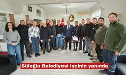 Süloğlu Belediyesi işçinin yanında