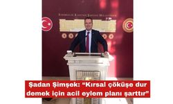 Şimşek: “Kırsal çöküş için acil eylem planı şarttır"