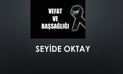 Seyide Oktay vefat etti