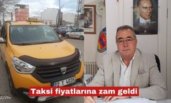 Keşan'da Taksi fiyatlarına zam geldi