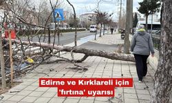 Edirne ve Kırklareli için 'fırtına' uyarısı