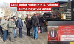 Zeki Bulut vefatının 2. yılında lokma hayrıyla anıldı