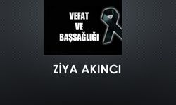 Ziya Akıncı vefat etti