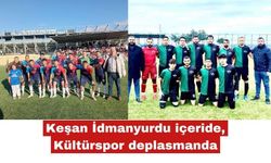 Keşan İdmanyurdu içeride, Kültürspor deplasmanda