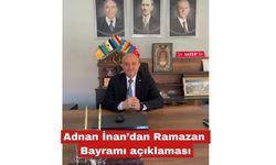 Adnan İnan'dan Ramazan Bayramı açıklaması