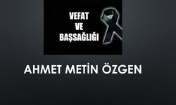 Ahmet Metin Özgen vefat etti
