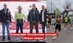 Komşudaki Uluslararası arenada Keşan rüzgarı