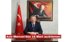 Aziz Mercan’dan 18 Mart açıklaması