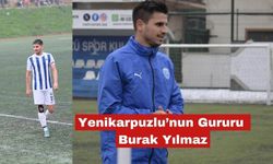 Yenikarpuzlu’nun Gururu Burak Yılmaz