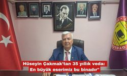 Hüseyin Çakmak’tan 35 yıllık veda
