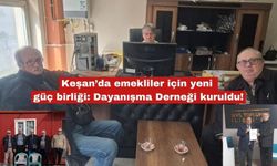 Keşan’da emekliler için yeni güç birliği