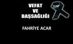 Fahriye Acar vefat etti