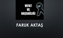 Faruk Aktaş vefat etti