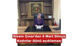 Çınar'dan 8 Mart Dünya Kadınlar Günü açıklaması