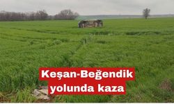 Keşan-Beğendik yolunda kaza:Araç buğday tarlasına uçtu