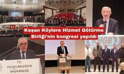 Köylere Hizmet Götürme Birliği’nin kongresi yapıldı