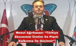 Ağırbasan'dan ekonomi ile ilgili açıklama