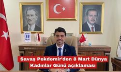 Pekdemir’den 8 Mart Dünya Kadınlar Günü açıklaması