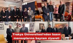 Trakya Üniversitesi'den basına bayram ziyareti