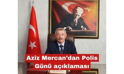Aziz Mercan’dan Polis Günü açıklaması