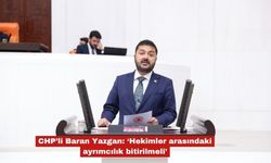Baran Yazgan: ‘Hekimler arasındaki ayrımcılık bitirilmeli’