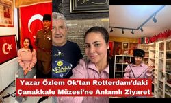 Ok’tan Rotterdam’daki Çanakkale Müzesi’ne anlamlı ziyaret