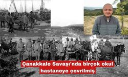 Çanakkale Savaşı'nda birçok okul hastaneye çevrilmiş