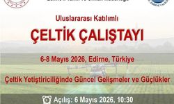 Edirne’de dev zirve: Uluslararası Çeltik Çalıştayı başlıyor!