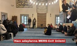 Hacı adaylarına MERS-CoV önlemi