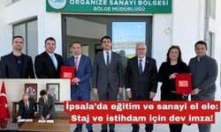 İpsala’da eğitim ve sanayi el ele