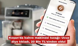 Keşan’da kahve makinesi tuzağında 20 bin TL'sini kaptırdı