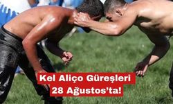 Kel Aliço Güreşleri 28 Ağustos’ta!