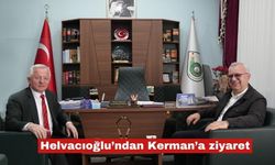 Helvacıoğlu’ndan Kerman’a ziyaret