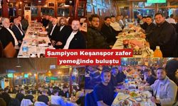 Şampiyon Keşanspor zafer yemeğinde buluştu