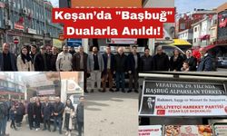 Keşan’da "Başbuğ" Dualarla Anıldı!