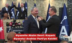 Keşanlı Siyasetçi Anahtar Parti’ye Katıldı!