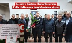 Ormankıran'dan Polis Haftasında duygulandıran sözler