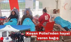 Keşan Polisi’nden hayat veren bağış
