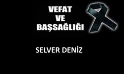 Selver Deniz vefat etti