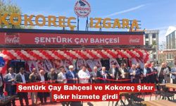 Şentürk Çay Bahçesi ve Kokoreç Şıkır Şıkır hizmete girdi
