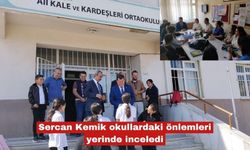 Sercan Kemik okullardaki önlemleri yerinde inceledi