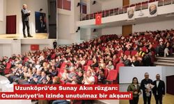 Uzunköprü’de Sunay Akın rüzgarı