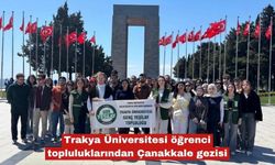 Trakya Üniversitesi'nden Çanakkale gezisi