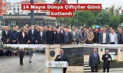 14 Mayıs Dünya Çiftçiler Günü kutlandı