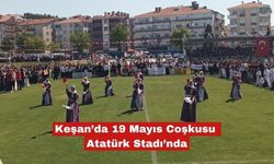 Keşan’da 19 Mayıs Coşkusu Atatürk Stadı’nda