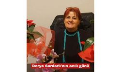 Derya Sarılarlı'nın acılı günü