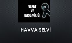 Havva Selvi vefat etti