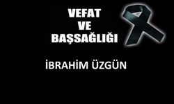 İbrahim Üzgün vefat etti